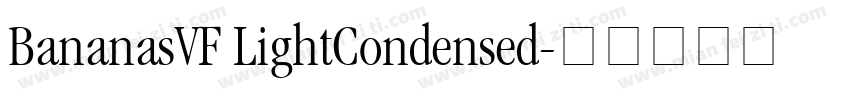 BananasVF LightCondensed字体转换